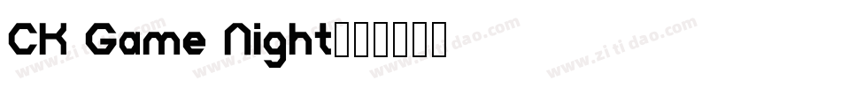 CK Game Night字体转换